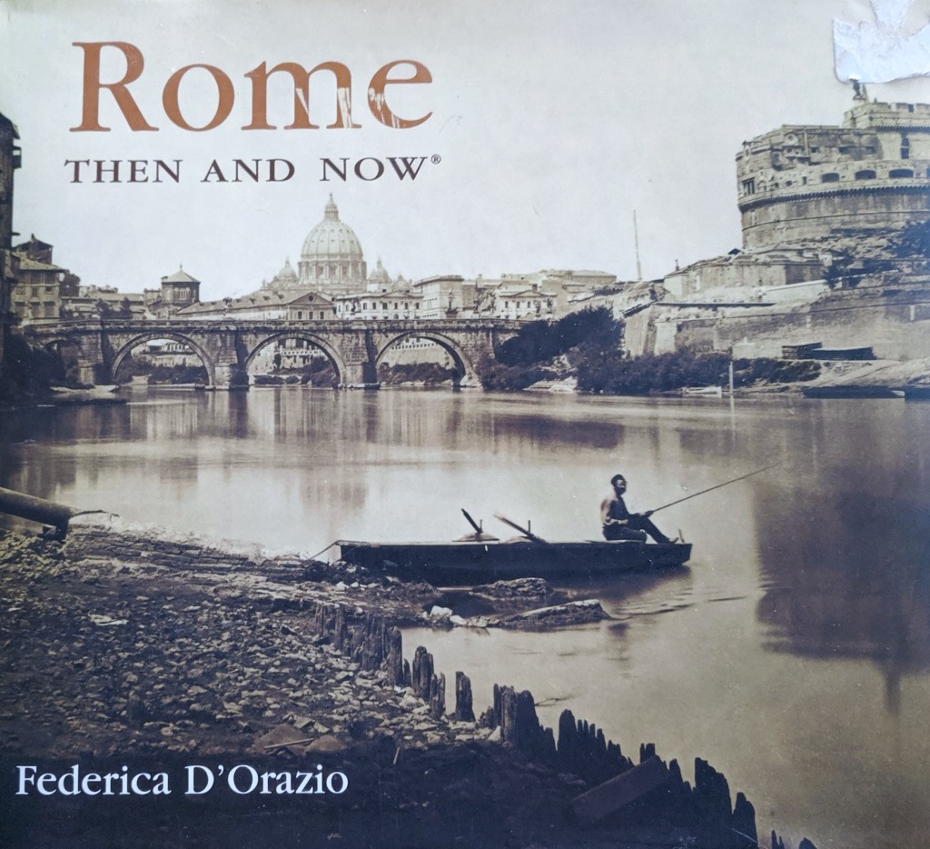 Armchair Traveler ~ Book: Rome, Then and Now – Journeys with Eileen Diane